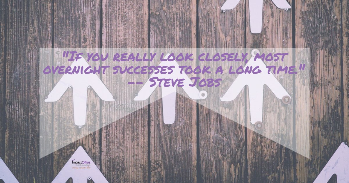 ImpactOfficePro's tweet image. "If you really look closely, most overnight successes took a long time."
-- Steve Jobs

#MondayMotivation