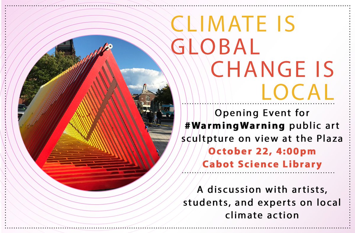 harvard_sustain's tweet photo. TODAY 4pm --> Hear lighting lectures from students, artists, and experts on climate action at the opening event for #WarmingWarning https://t.co/AWKaHNKvd5 https://t.co/G2VCa1WSmB