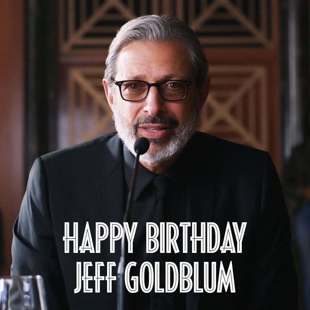 Life finds a way. Happy Birthday Jeff Goldblum! 