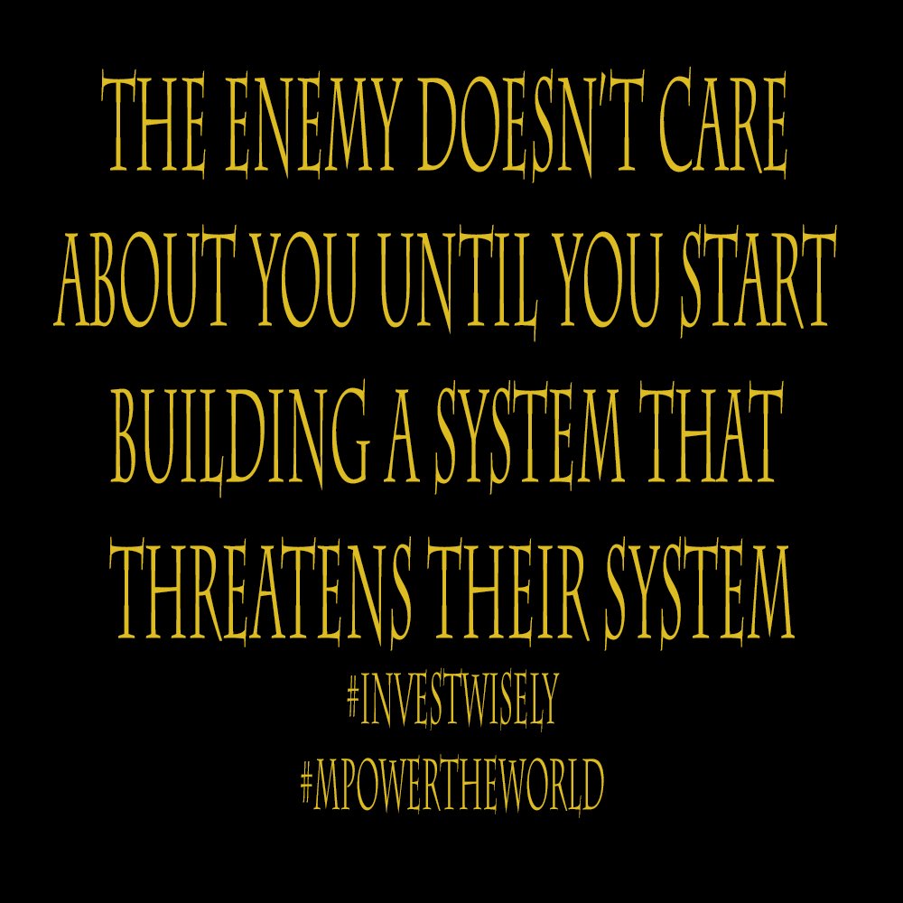 M_POWERTHEWORLD's tweet photo. The enemy doesn't care about you until you start building a system that threatens their system. #InvestWisely #MPowerTheWorld #BuyTheBlock #StackInvestRepeat
https://t.co/1dgHH3tgDA https://t.co/Dw77ZRsif2