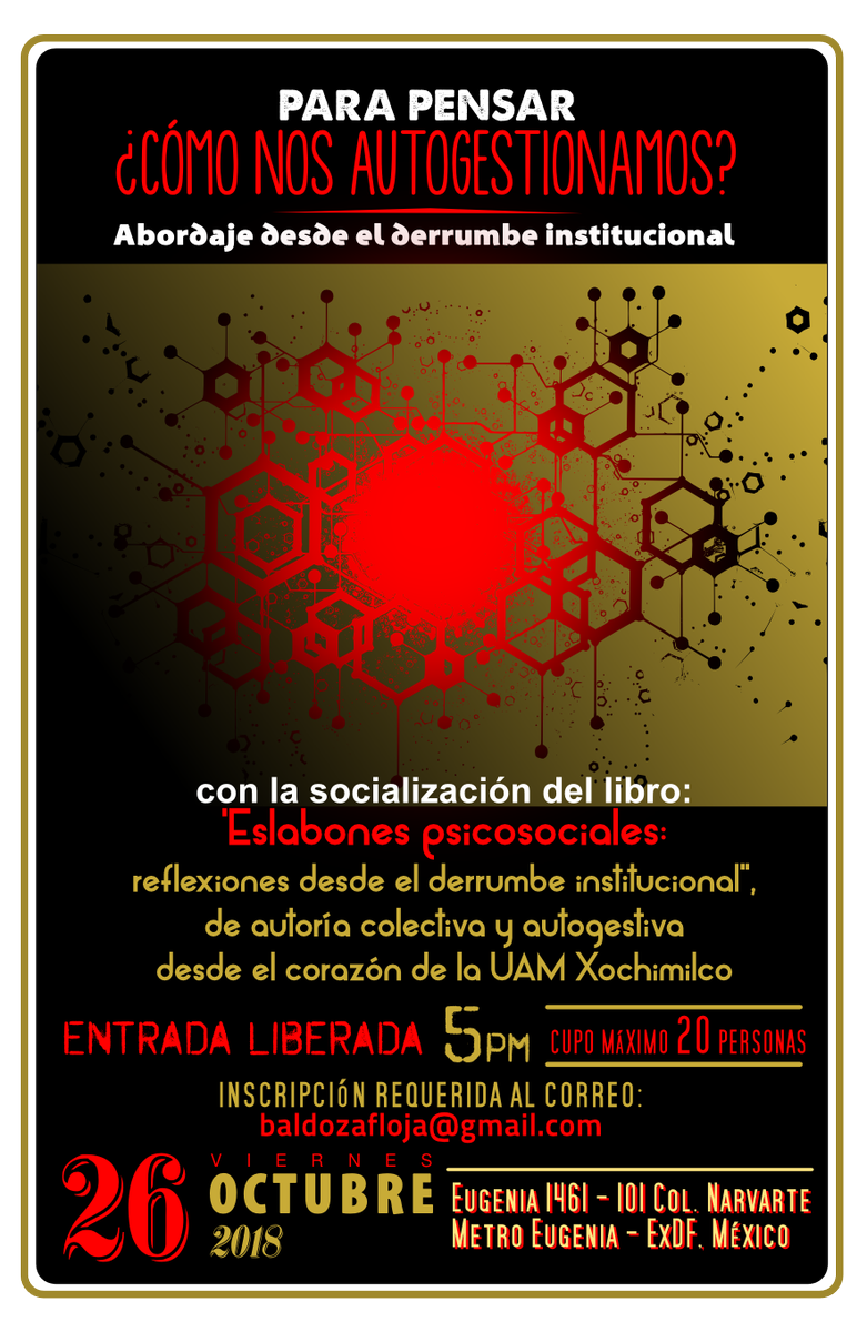 MediosComunes's tweet photo. Para pensar, ¿CÓMO NOS AUTOGESTIONAMOS?
con la socialización del libro: 
'Eslabones psicosociales: reflexiones desde el derrumbe institucional",
Viernes 26 de octubre La cita es a las 17hrs en: Medios Comunes - Eugenia 1461 - 101 Col. Narvarte. Ciudad de México. https://t.co/3VPeD4T9QH