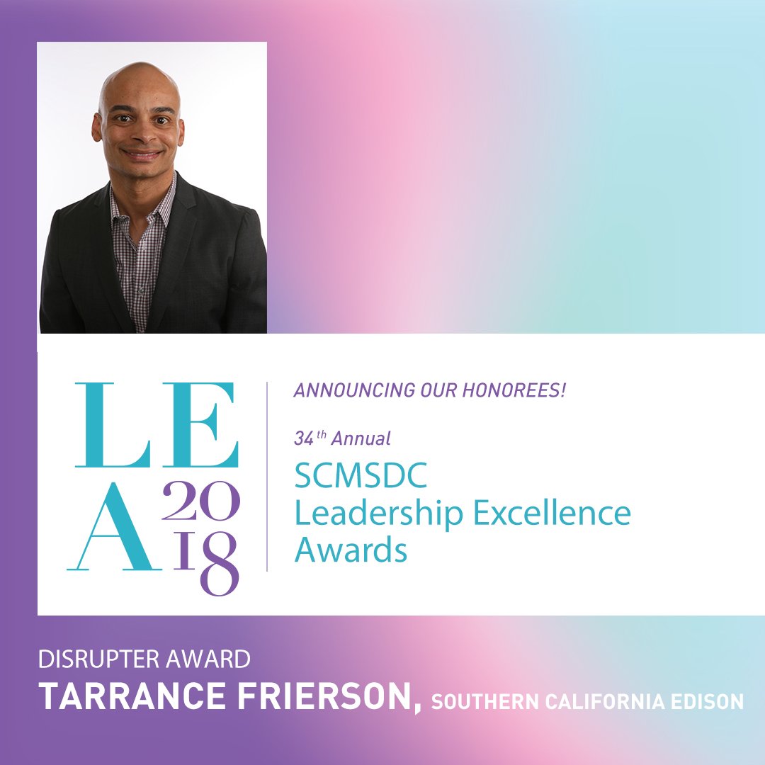 SCMSDC's tweet photo. Announcing our Disrupter Award honoree, #TarranceFrierson from @SCE for creating opportunities for “Business Beyond Barriers”. 

Be sure to be there in celebrating Tarrance and our other honorees on Oct.25th. #LEA2018 https://t.co/pCB6lP206v