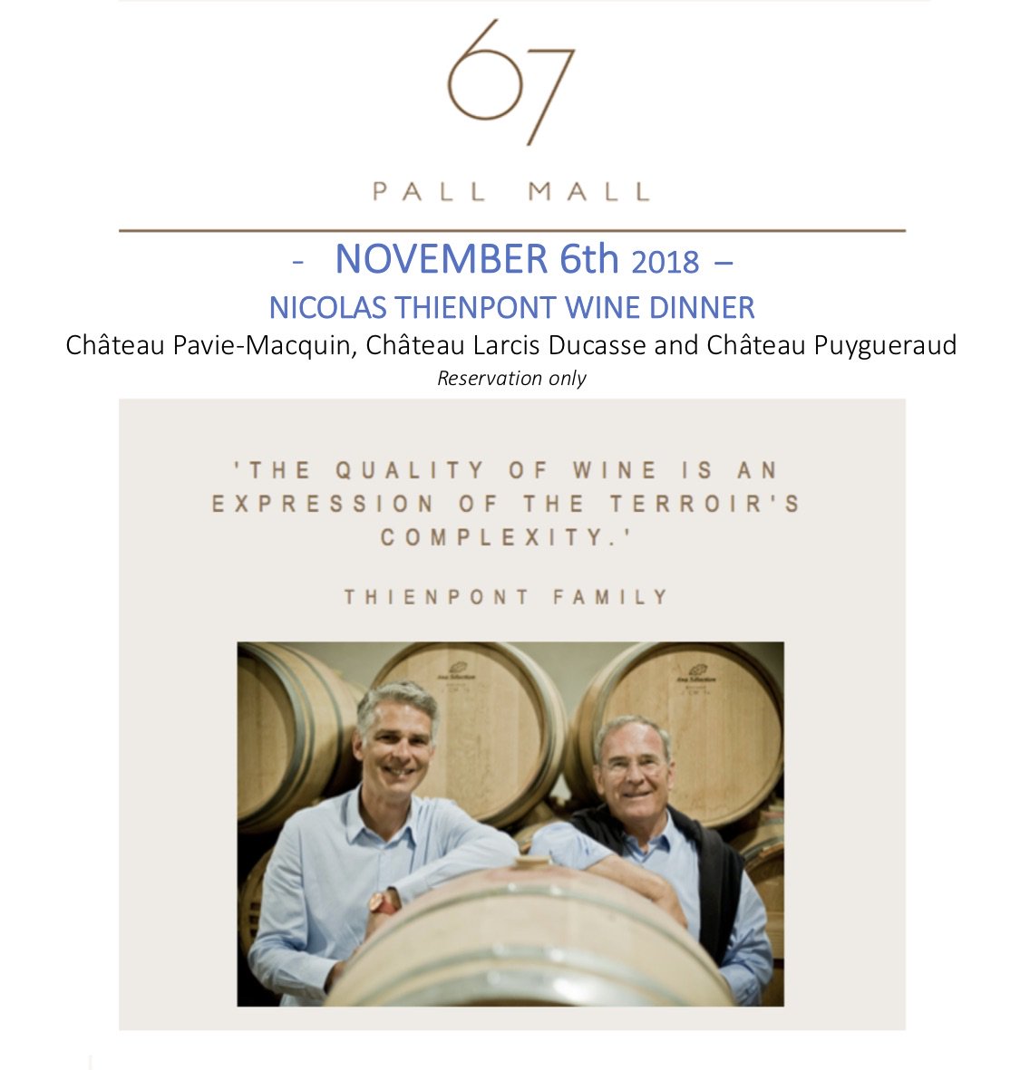 NOVEMBER 6th WINE DINNER in LONDON at @67pallmall with Nicolas Thienpont, Cyrille Thienpont and David Suire featuring Château Pavie-Macquin,  Chateau Larcis Ducasse and Château Puygueraud !

Reservation only - let us know !