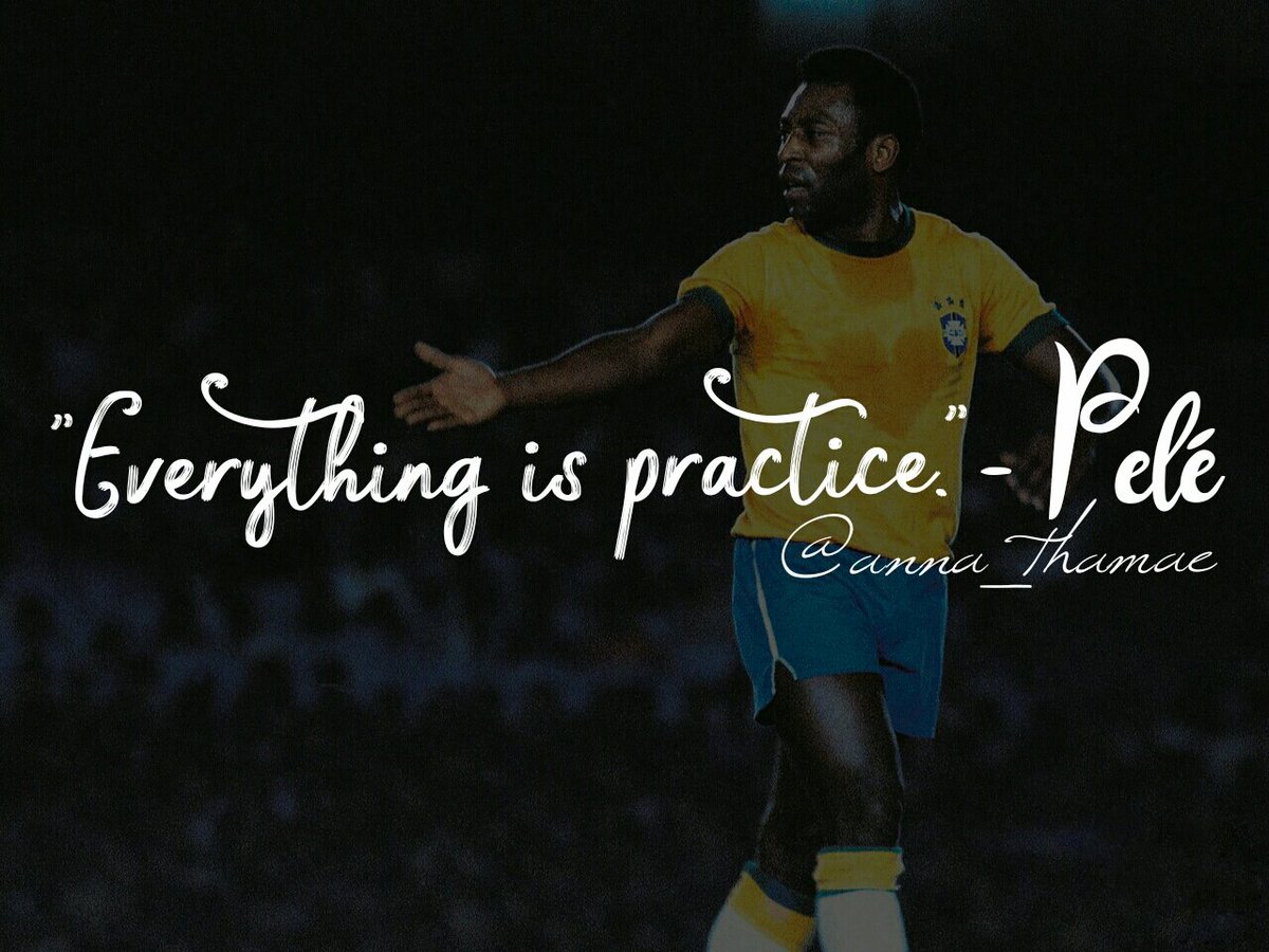 𝐀𝐧𝐧𝐚 𝐌𝐚𝐤𝐞𝐮𝐩 𝐀𝐫𝐭𝐢𝐬𝐭 Everything Is Practice Pele Quote Quoteoftheday Tuesdaymotivation Thoughtoftheday Practice Pele T Co Ugfglpe8tx Twitter