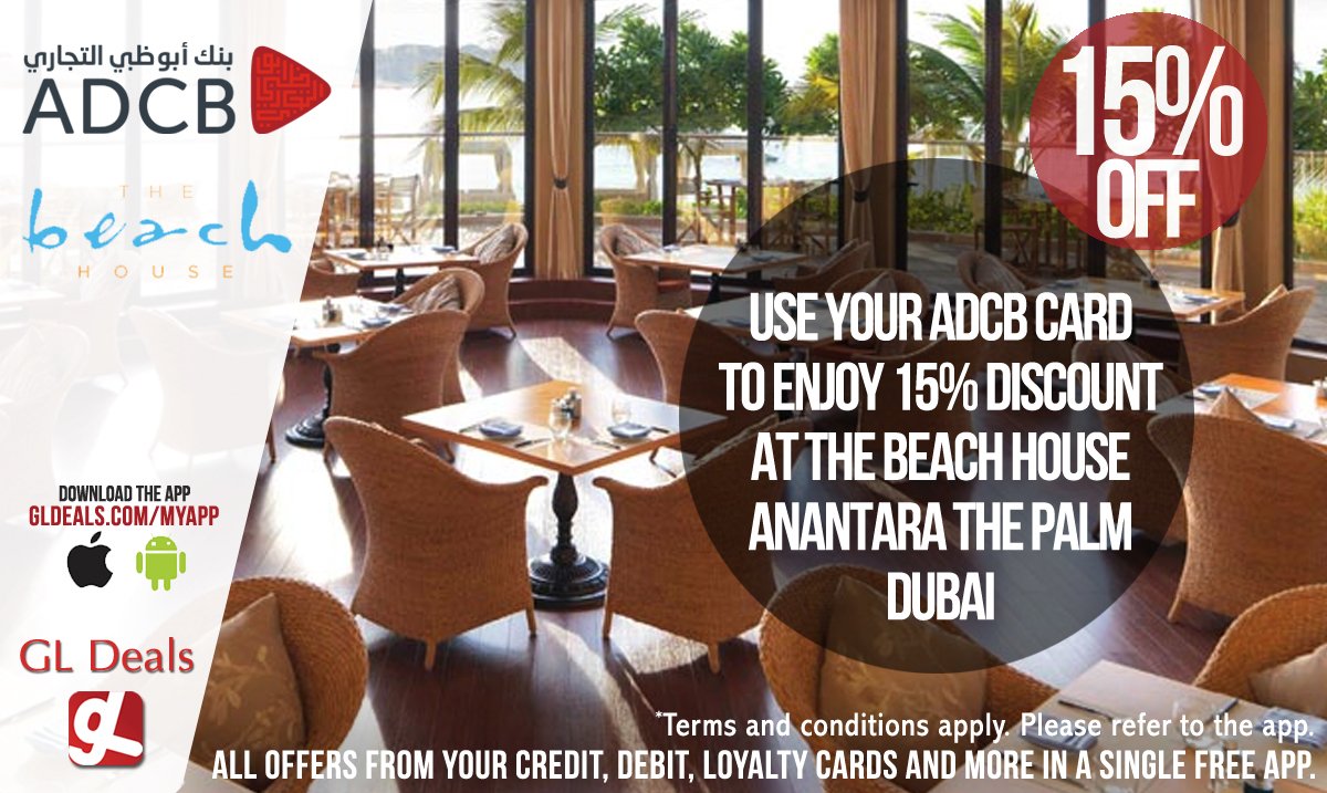 Use your ADCB Card and enjoy 15% off at The Beach House, Anantara The Palm Dubai Resort.

Download GL Deals app now for free. gldeals.com/myapp #instalike #tagsforlikes #mydubai #uae #offers #app #appstore #iosapp #googleplay #android #deals #discount #adcb #thebeachhouse