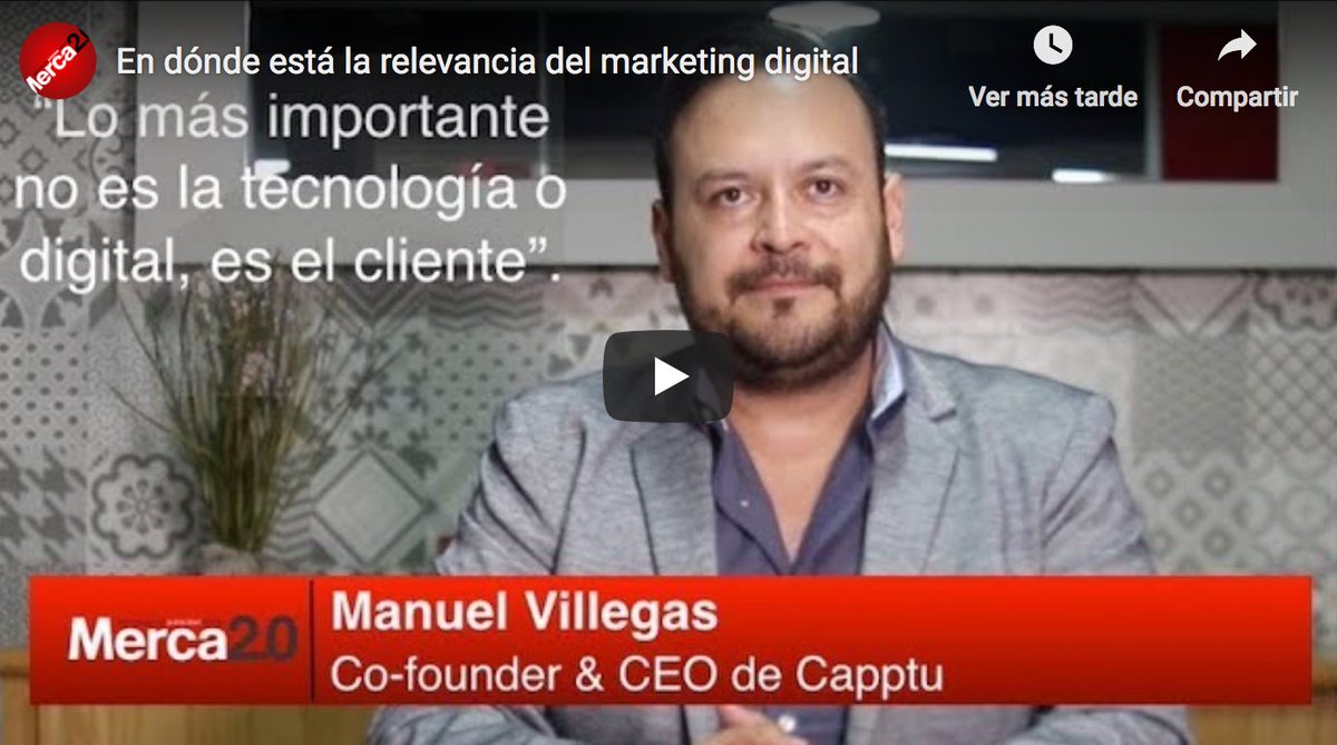 Events_flow's tweet image. La clave en marketing digital no es la tecnología, es el cliente. Entrevista con Manuel Villegas, Capptu bit.ly/2CB2ZtU