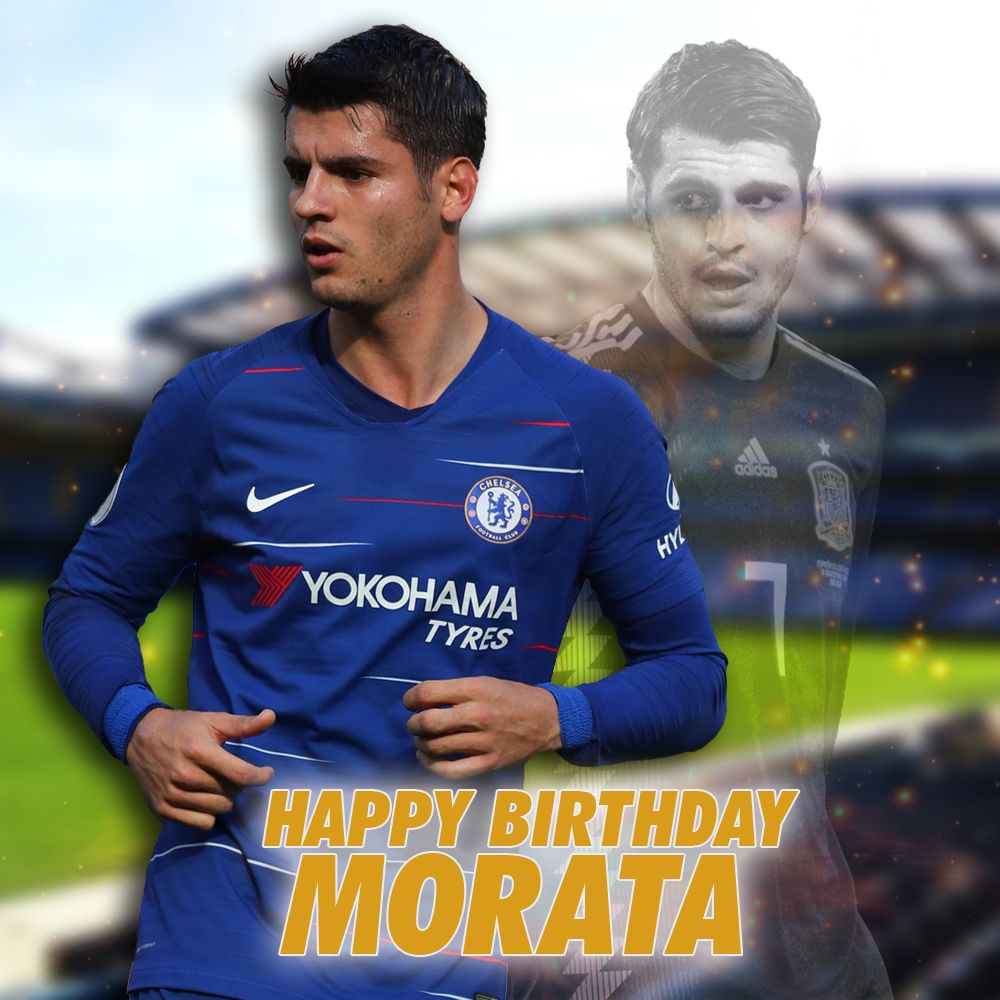 Happy Birthday to Chelsea\s Spanish striker, Álvaro Morata  