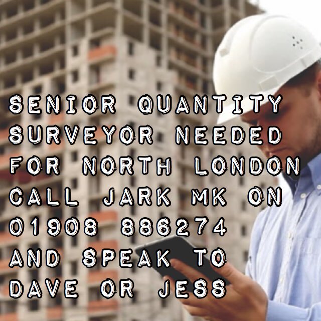 JarkConMk's tweet photo. We are looking for a senior QS for the north London area please call David or Jessica on 01908 886274 https://t.co/kHfERYUK0S