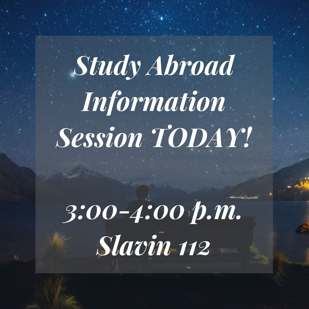 We have another Study Abroad Information Session today at 3:00. Be sure to stop by if you are interested in studying abroad!