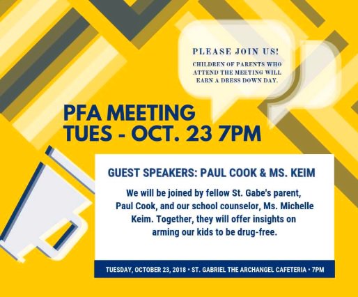 Please join us for a our next PFA meeting on TONIGHT
 at 7:00 pm in the Cafeteria.
We will be joined by fellow St. Gabe's parent Paul Cook and school counselor Ms. Keim, who will be offering insights on arming our kids to be drug free.