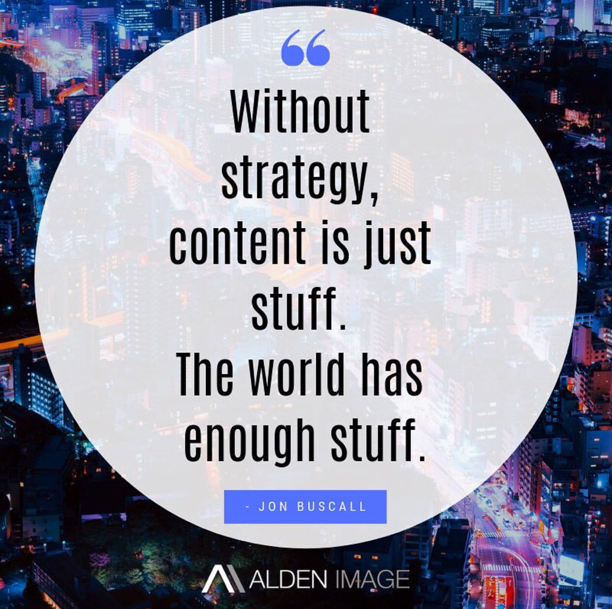 AldenImage's tweet photo. Strategy > Stuff
#laserfocused #quotestoliveby #qotd #mktg #aldenimage #jonbuscall #strategy #content #stuff #digitalmarketing #digitalmarketingtips #aldenimage https://t.co/wF3htUcRxx