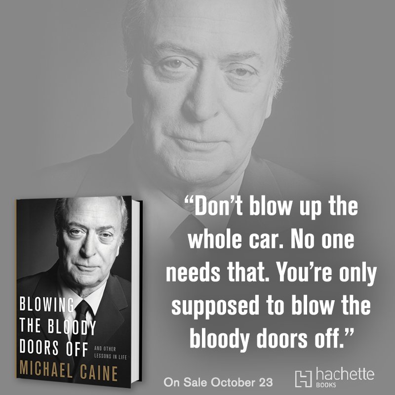 Michael Caine On Twitter My New Book Blowing The Bloody Doors