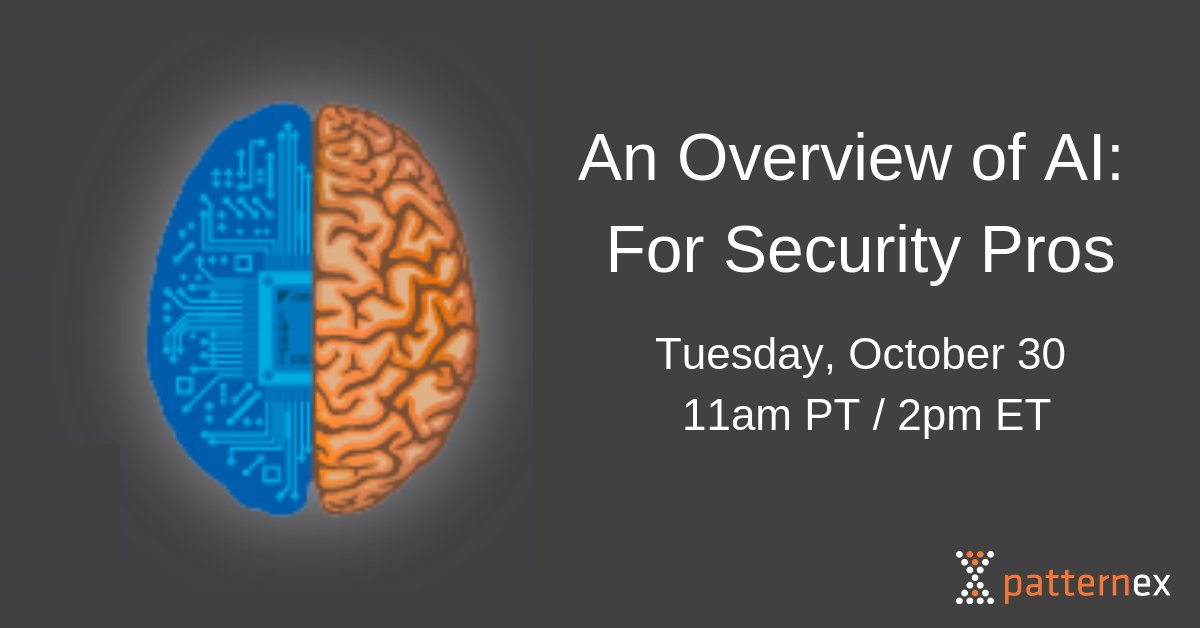 patternex's tweet photo. Join us for a live webinar: An AI Overview For Security Pros on Tues, Oct 30 at 11am PT https://t.co/KMtmxwzjhC https://t.co/P5y6qB7Va8