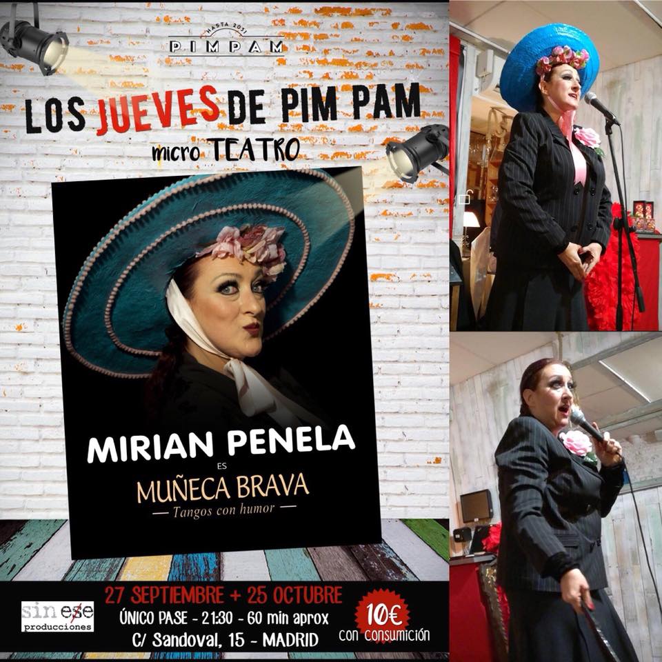 pimpammadrid's tweet photo. Nueva GRAN oportunidad para ver "Muñeca Brava", #tangos con #humor, 🎤🎤 de la mano de @mirianpenela en.. "LOS JUEVES DE #PIMPAM"!
 ➡ JUEVES 25 de OCTUBE - ÚNICO PASE a las 21:30 (duración: 60 min aprox)
#muñecabrava #tango #tangoMadrid #teatro #teatroMadrid #gastrobar #Chamberí https://t.co/JZ7HKIiPJq