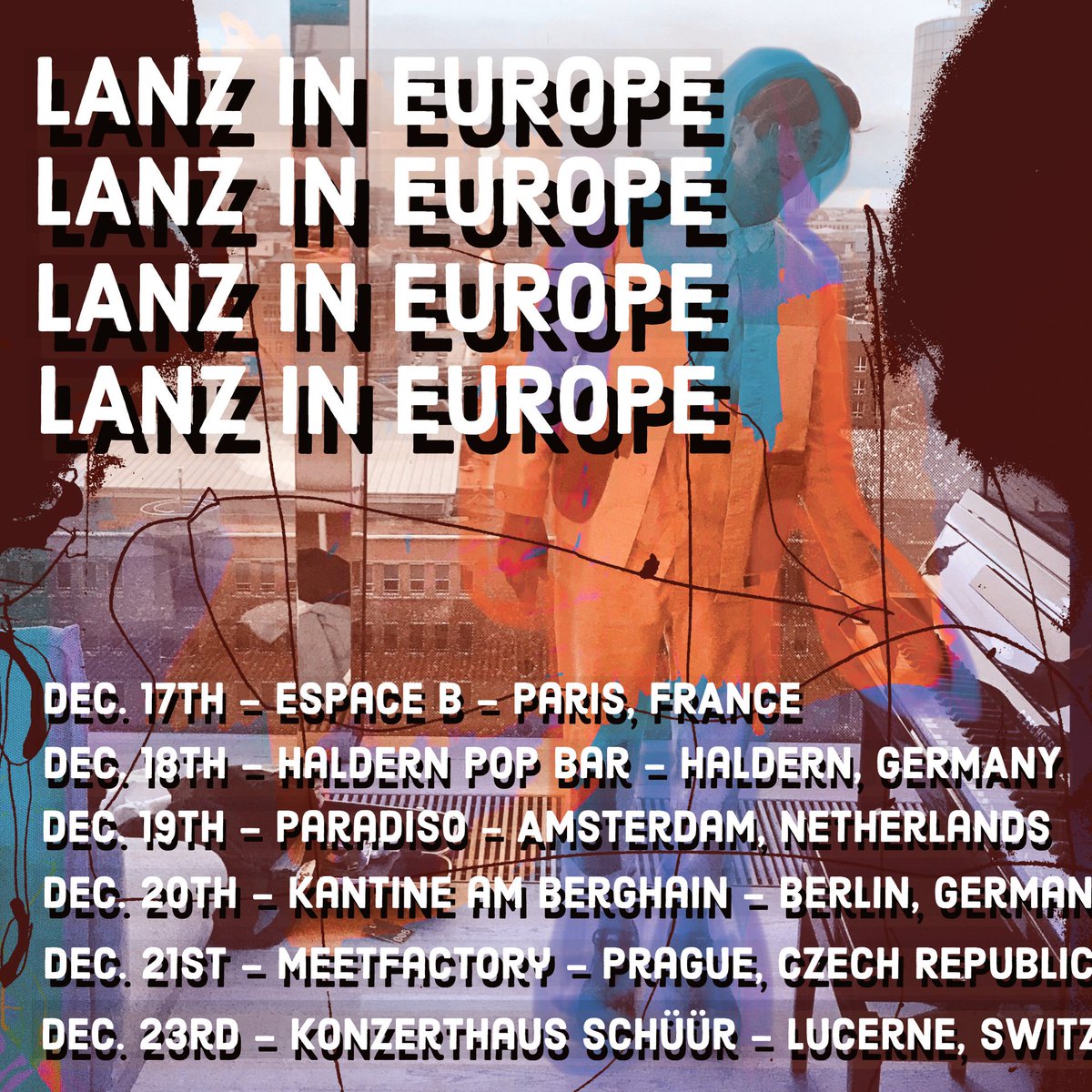 lanzprojects's tweet image. I am touring Europe this December: 
📲🔗🎟 toutpartout.be/Artists/Lanz 

Dec 17: Paris: @EspaceB
Dec 18: Haldern, Germany: @HaldernPopBar
Dec 19: Amsterdam: @ParadisoAdam
Dec 20: Berlin: Kantine am Berghain
Dec 21: Prague: @MeetFactory
Dec 23: Lucerne, Switzerland: @SchuurLuzern