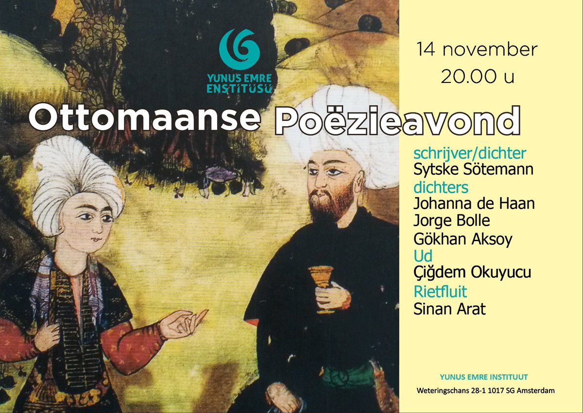 yeeamsterdam's tweet photo. Maak kennis een selectie van Ottomaanse poëzie en muziek uit de jaren 1300-1600.
Op de avond zal schrijver/dichter Sytske Sötemann van het boek “Osmaanse Poëzie” aanwezig zijn.
#poëzie #amsterdam #poetry #dichter #ottoman #muziek #ney #rietfluit #ud https://t.co/gmculADnYu