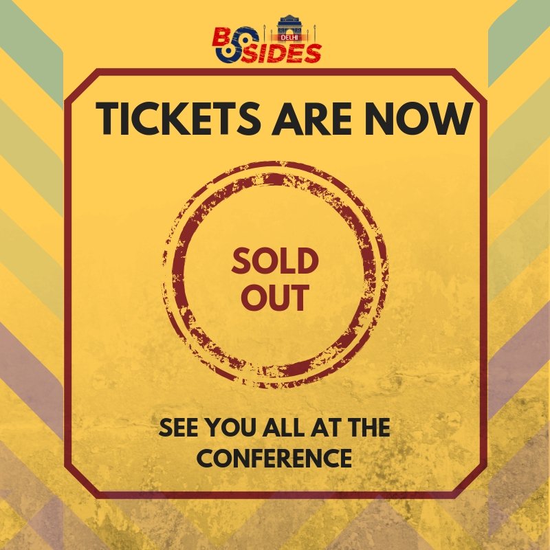 AND we are are SOLD OUT for #BSidesDelhi2018! Thank you for all you love !!

cc-@SecurityBSides @esecforte @PublicisGroupe @AdobeSecurity @SANSInstitute @notsosecure @Hacker0x01 @rapid7 @bugdiscover_ @ARCONRiskCtrl  @teambi0s @OWASPdelhi @nullDelhi @IsacaNew @THREAT_CON @nullcon