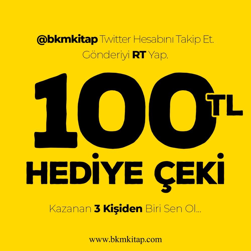 ETKİNLİK ZAMANI!💥
Bu tweeti RT yapıp, <a href="/bkmkitap/">bkmkitap.com</a> hesabını takip eden 3 şanslı kişiye bkmkitap.com’da kullanabileceği 100 TL’lik alışveriş çeki hediye!📌

Kitaba ulaşmanın en kolay yolu - bkmkitap.com