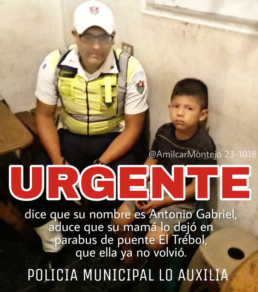 #UrgenteGT | Dice que le llaman Antonio Gabriel y tiene entre 5 a 7 años de edad.
Aduce que su mamá lo dejó en parabus de puente El Trébol y que ella ya no regresó.
Como tenía hambre buscó a un Policía Municipal y le ha dado de comer, lo ha protegido.
Se ha coordinado #PGN.