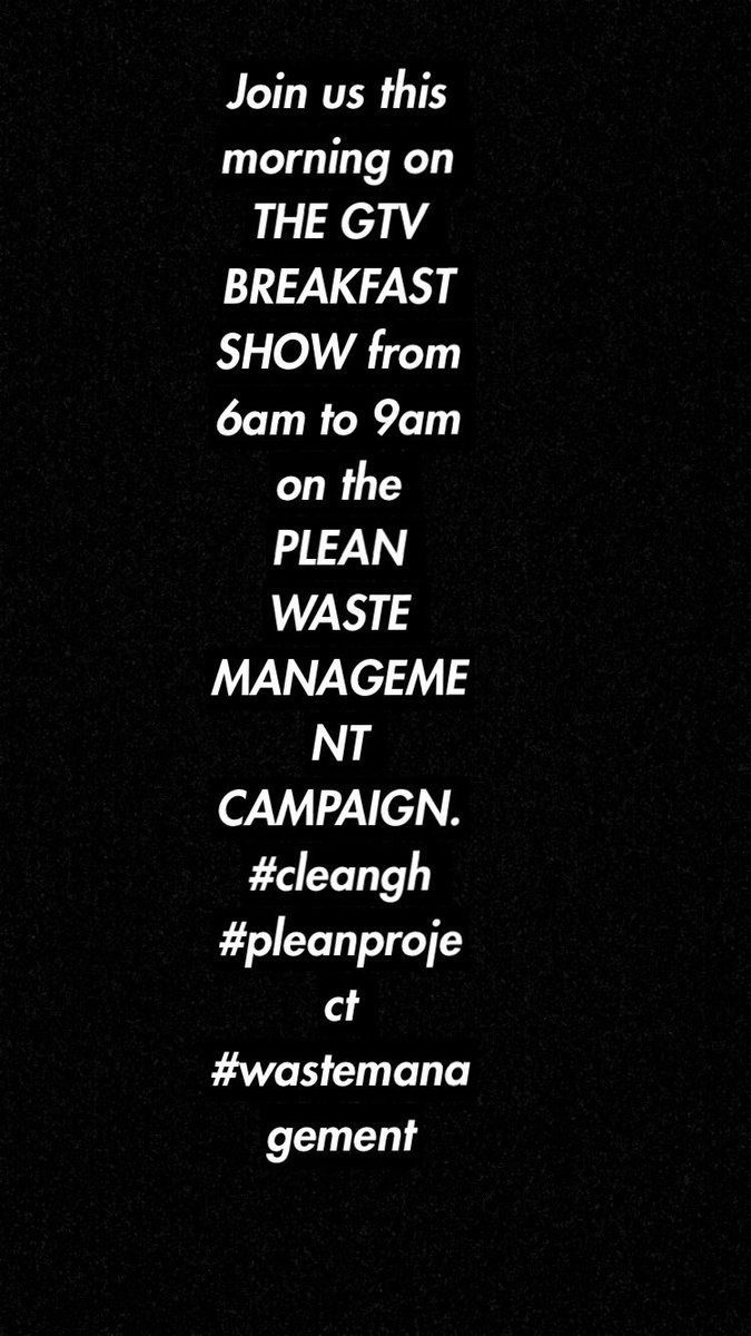 Plean_Limited's tweet photo. We will be on @gtvbfshow from 6am to 9am. Join in as we discuss the PLEAN WASTE MANAGEMENT CAMPAIGN!!! 
#Wastemanagement #cleangh #recyle #plean https://t.co/QyX7CshKMT