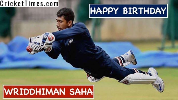 Happy Birthday, Wriddhiman Saha  