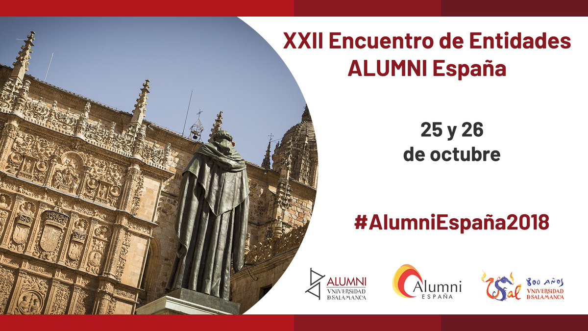alumniusal's tweet image. #AlumniEspaña2018 | Con motivo del @VIIICentenario de la @usal, los días 25  y 26 de octubre, acogemos el XXII Encuentro de Entidades ALUMNI España 👏😀