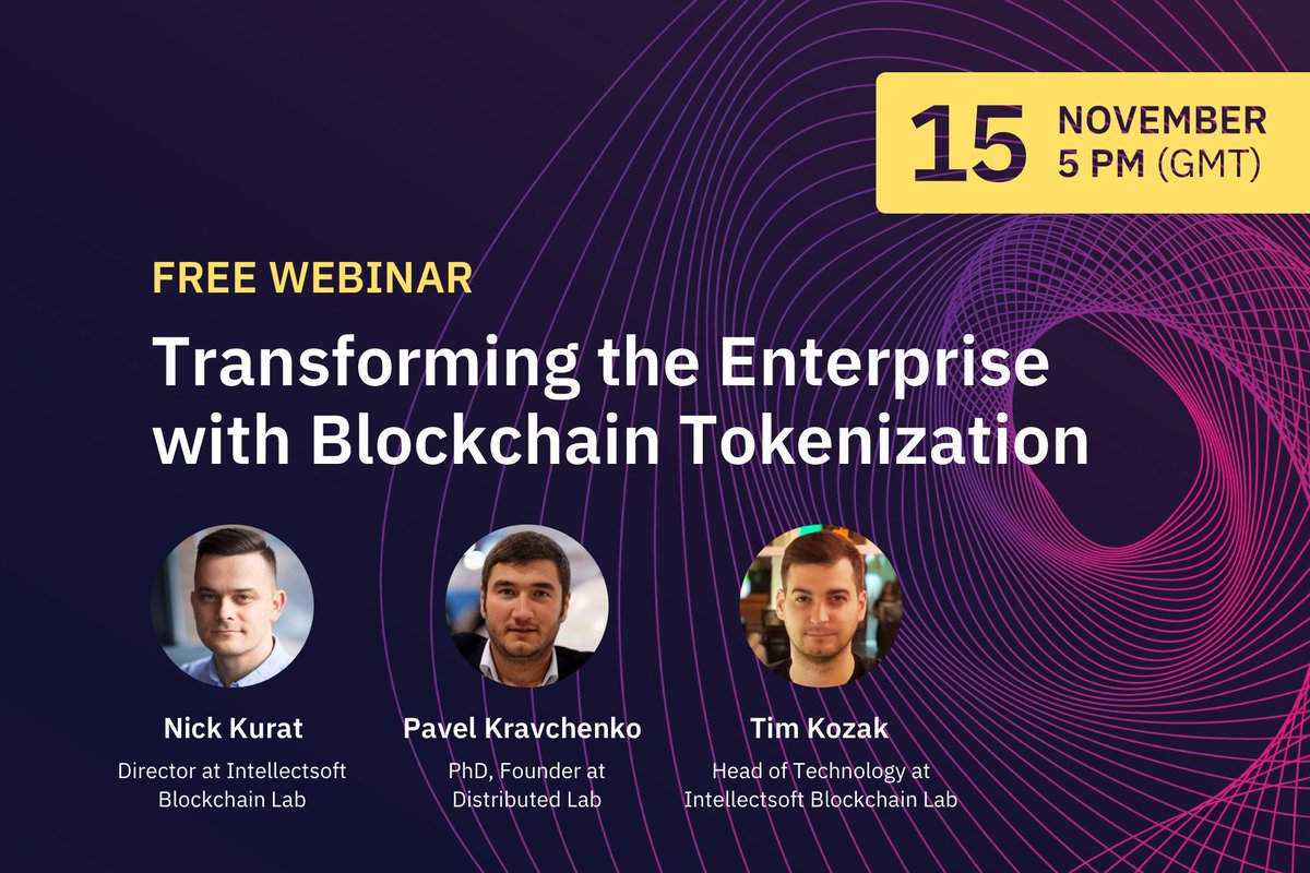 Register for the Free #Webinar: TRANSFORMING THE ENTERPRISE WITH BLOCKCHAIN #TOKENIZATION
Date: November 15, 12pm EST (5pm GMT) 
Speakers: <a href="/NickKurat/">Nick Kurat (neek.eth) 🇺🇦</a>, <a href="/kravchenkopo/">Pavel Kravchenko</a>, <a href="/kozak_timothy/">Tim Kozak 🇺🇦</a> 
Register Now: intellectsoft.net/docs/webinar-t…