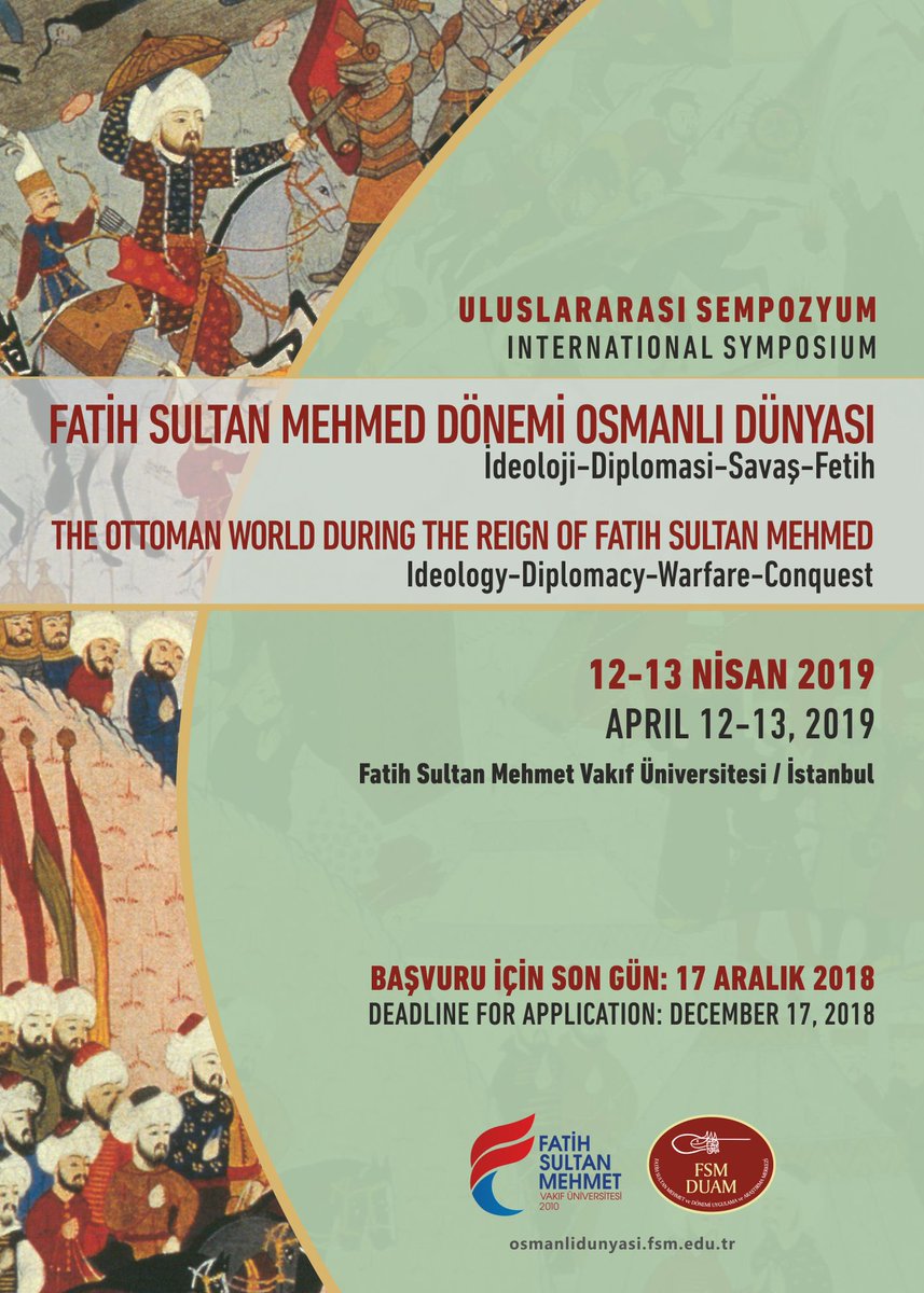 omerfkose's tweet photo. FATİH SULTAN MEHMET DÖNEMİ OSMANLI DÜNYASI (İdeoloji - Diplomasi - Savaş - Fetih) başlıklı uluslararası sempozyum 12-13 Nisan 2019 tarihlerinde gerçekleştirilecektir. Detaylı bilgi için: https://t.co/XPUHqHksLp https://t.co/RQ3aQBDoeL