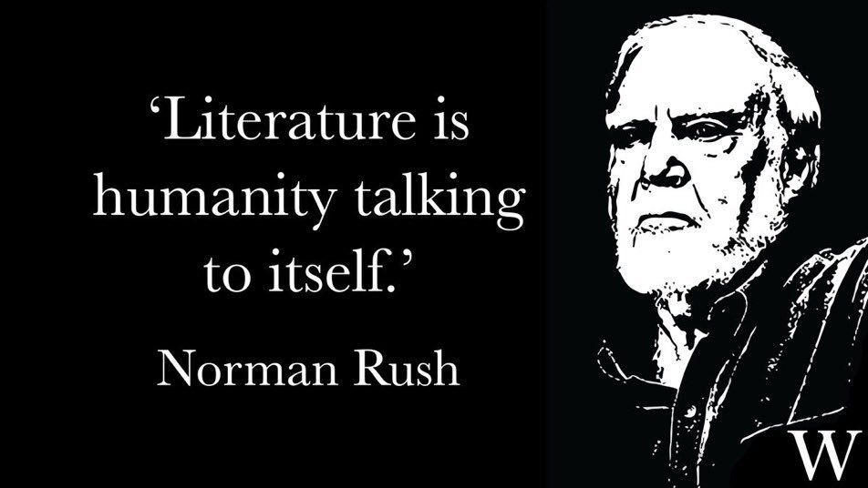 Happy 85th Birthday to author Norman Rush - wise words: 