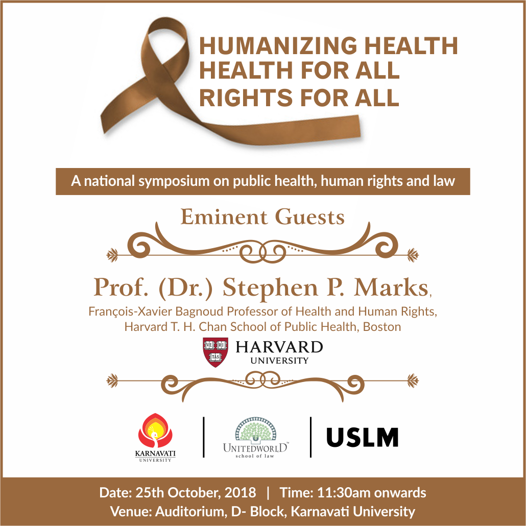 UWSLINDIA's tweet photo. Humanizing Health-Health for all, Rights for all
A #NationalSymposium on public health, human rights, and law on 25th October 2018. @Harvard
Venue: Auditorium, D- Block, Karnavati University
#HumanizingHealth #HealthForAll #HumanRights #Law #UWSL #KU #KarnavatiUniversity https://t.co/8JffnQF0HW