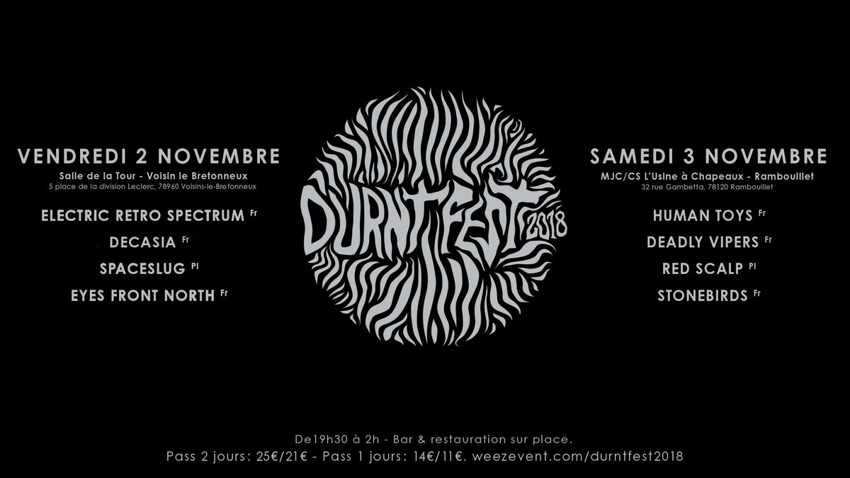 DURNT FEST 2018 avec Frenesique le 2 et 3 novembre !!
Préventes : weezevent.com/durntfest2018