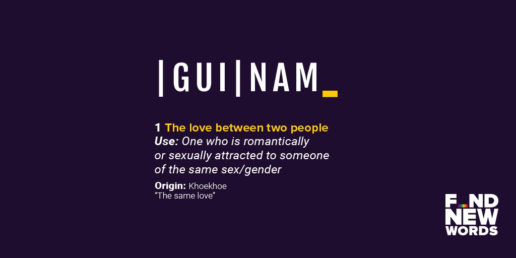 Same love is still love ❤🌈. Here's a Khoekhoe entry into our #FindNewWords list.