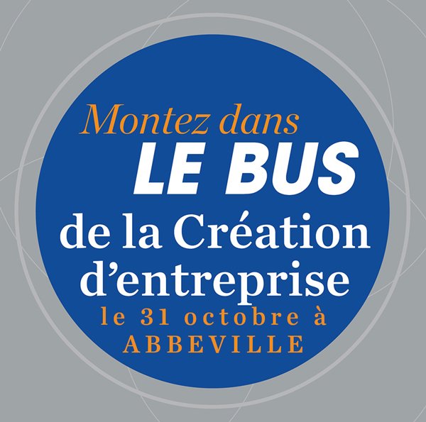 VOUS AVEZ UNE IDÉE, UN PROJET DE CRÉATION D'ENTREPRISE...
rencontrez gratuitement un conseiller !
LE BGE BUS SERA PRÉSENT DANS LA SOMME :
Mercredi 31 octobre 2018 de 8h30 à 17h
Sur la place Max Lejeune (près du kiosque) à ABBEVILLE