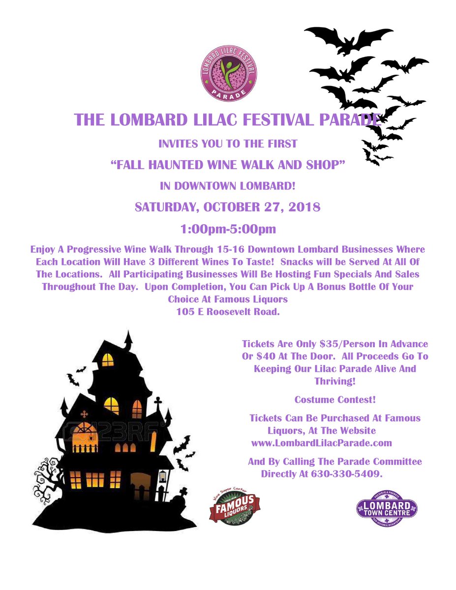 <a href="/LilacParade/">Lombard Lilac Parade</a> #FallHauntedWineWalk  For a frightfully good time, come join us at the Fall Haunted Wine Walk October 27, 2018 1-5pm in downtown Lombard.  Tickets available at LombardLilacParade.com.