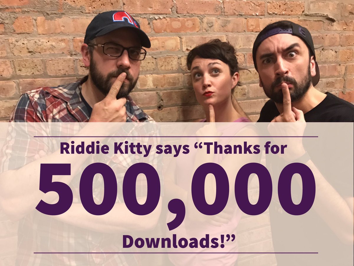 heyriddleriddle's tweet photo. Today with episode 14 we pass 500k downloads! Thank you to all you Riddie Kitties (Kevin's) and Canoe Dogs (Susie's)! We can't stress enough how helpful it is when folks rate and review us so please do! Thanks to @santheo who guests in today's ep.! Follow @pzlr!! https://t.co/4LTUcguuIy