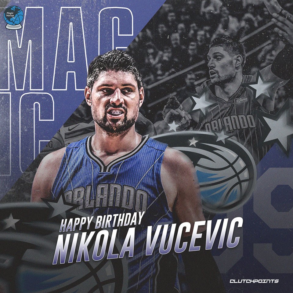 Join Magic Nation in wishing Nikola Vucevic a happy 28th birthday  