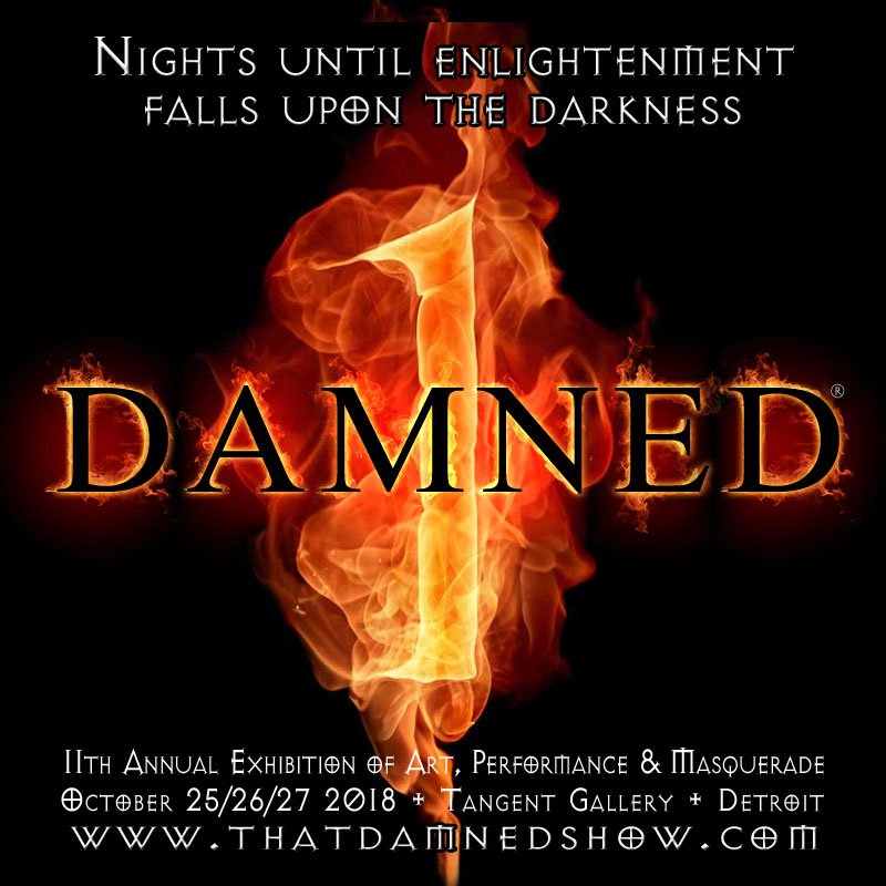 thatdamnedshow's tweet photo. One night until Enlightenment falls upon the Darkness...
 
For details, schedules, menus &amp; tickets, visit:

https://t.co/IsKQmB2tRR

Sponsors: @bnektar @RustedCrow @AtelierGothique

#DAMNED #Detroit #DAMNEDDetroit #Art #DetroitArt #DetroitEvents #DetroitArtist #Halloween https://t.co/h1AoqXoGn8