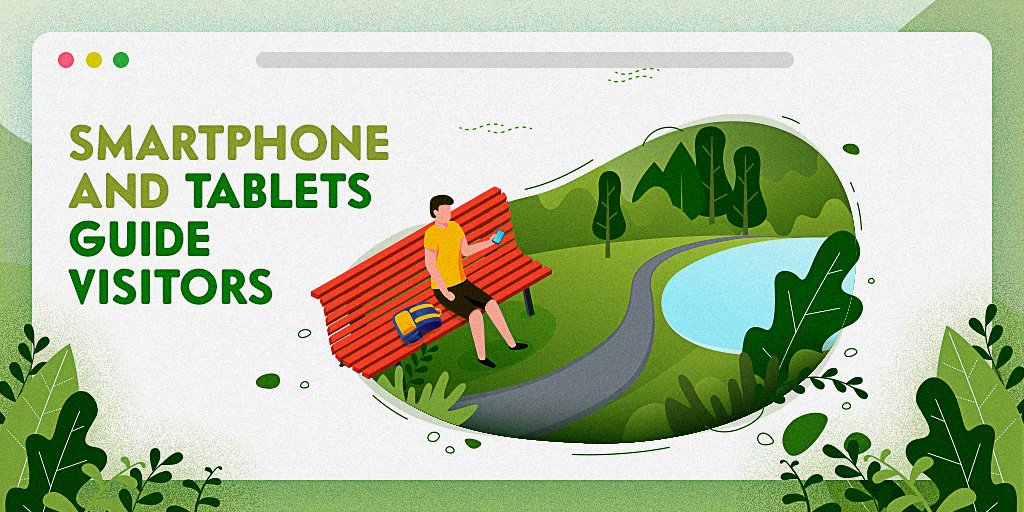 The image portrays an internet browser with green borders and leaves at the lower corners. In the middle, there’s a man sitting on a red bench, he is holding a phone and appears to be on a park with a lake and a streetwalk in front of him. On the left side, the following text is displayed "Smartphone and tablets guide visitors.”
