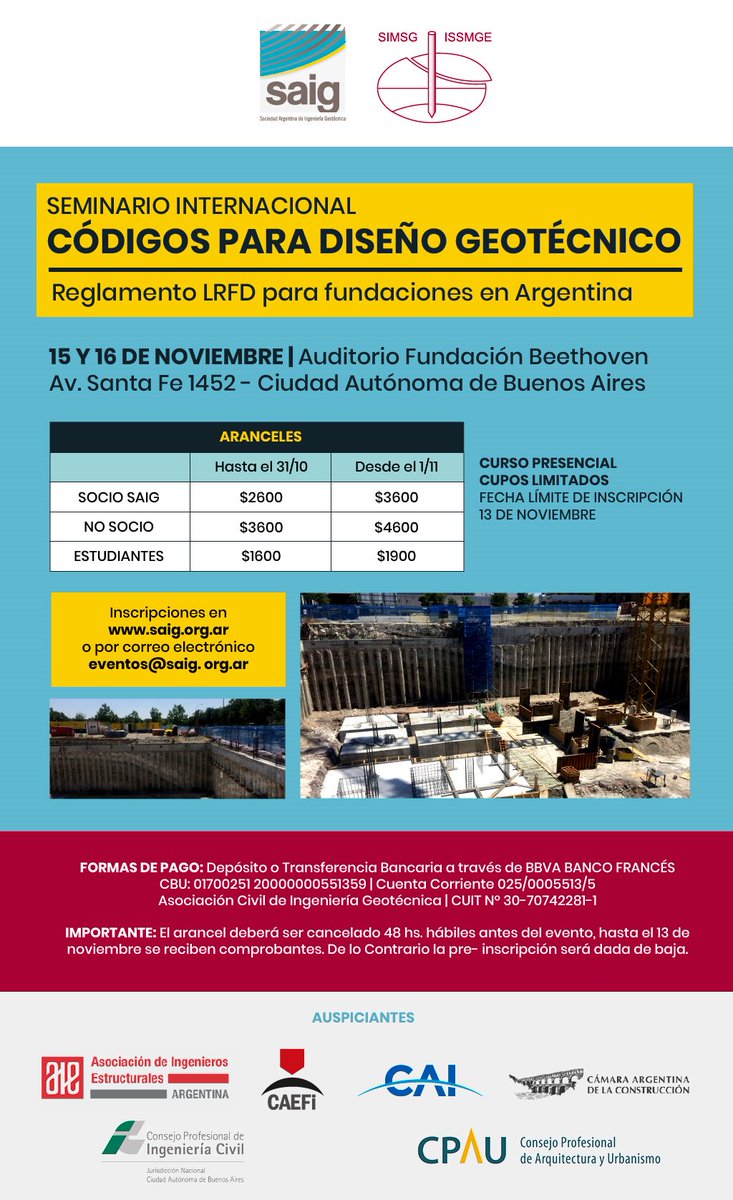 Seminario Internacional Códigos para diseños Geotecnicos. Reglamento para fundaciones en Argentina  15 y 16 de noviembre Auditorio Fundación Beethoven, CABA. Más info en saig.org.ar  eventos@saig.org.ar