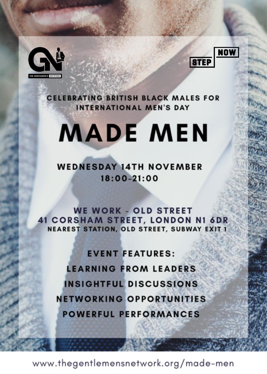 GentlemensNet's tweet image. #TGNMadeMen is back!!! In partnership with STEP NOW! Celebrate our brothers and International Men’s Day with us! For tickets buytickets.at/mademen2018/20… #MaleRecognition #FromBoyToManToGentleman #TGN