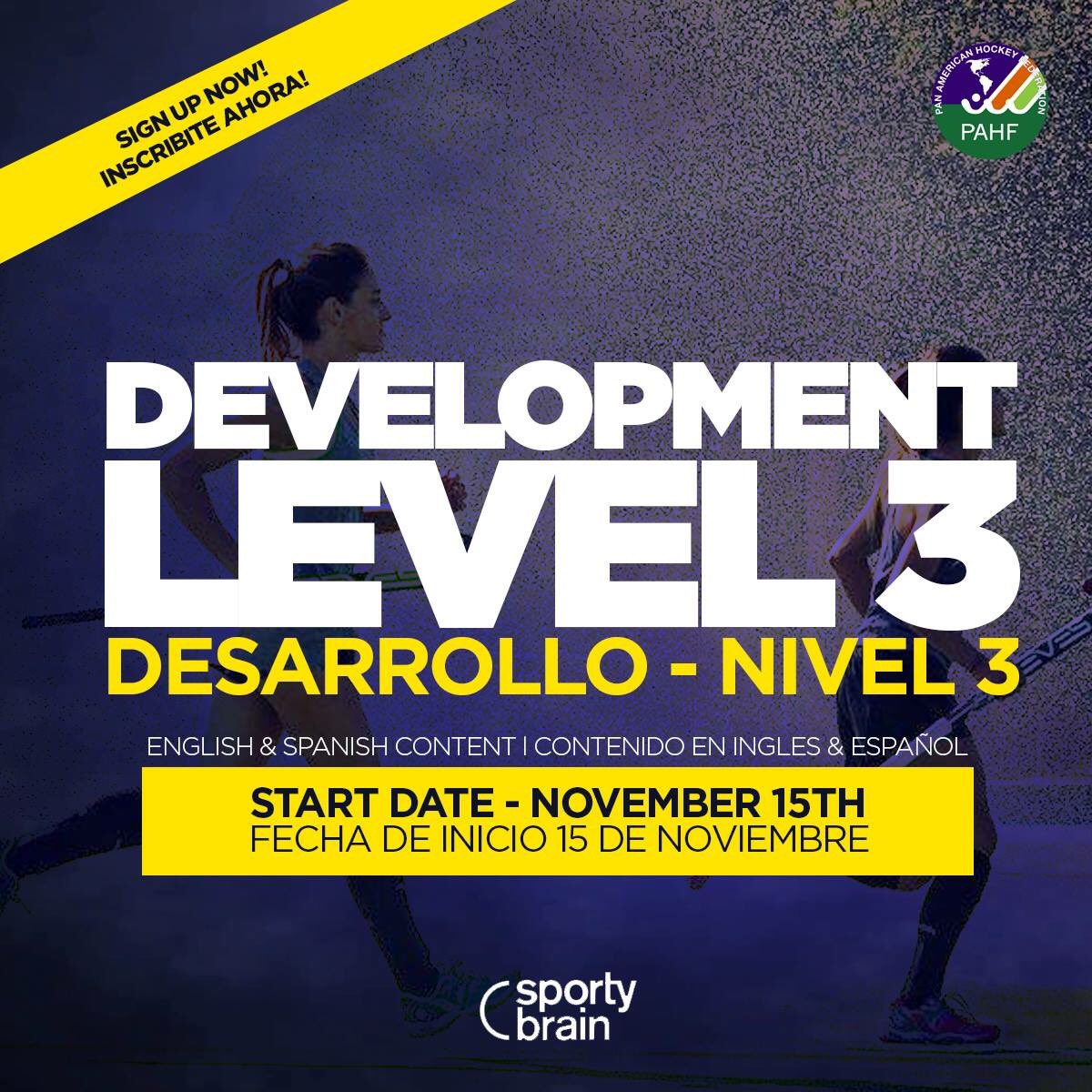 PanAmHockey's tweet photo. #ONLINECOURSES
📢SIGN UP NOW!
DEVELOPMENT LEVEL 3 - #SportyBrain Online Courses - 
English &amp; Spanish Content! SIGN UP NOW! START DATE: November 15th https://t.co/OhUkHeuKro https://t.co/e03JP8dWN7