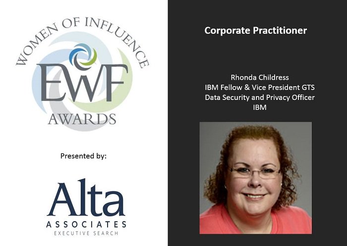 ewfdsgglobal's tweet image. Congratulations to Women of Influence Recipient for Corporate Practitioner Rhonda Childress, @IBM Fellow &amp;amp; Vice President GTS Data Security and Privacy Officer, IBM. @RChildress1999 Sponsored by @AltaAssociates #EWFUSA #womenofinfluence #womeninsecurity #cybersecurity #infosec