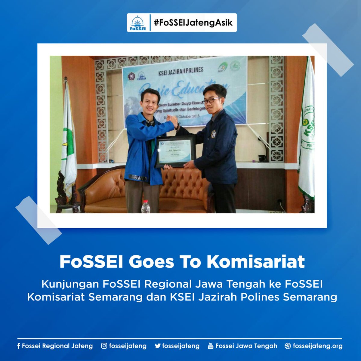 Assalamualaikum Sobat FoSSEI

#LatePost
20 Oktober 2018,
Silaturahim ke Komisariat Semarang (KSEI Jazirah Polines Semarang)

Semoga Komisariat dan Regional Jawa Tengah mampu bersinergi dan menjadi lebih baik

#GeraKolaboratif
#FosseijatengAsik
#BerbenahBersama
#2019Siapkepalu