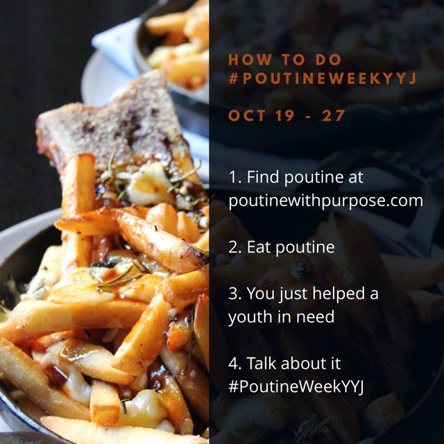 PoutinePurpose's tweet photo. How to do Victoria Poutine Week Oct. 19-27: 1. find poutines at https://t.co/EYlMWXYlt6 2. eat poutine. 3. you just helped a youth in need thanks to @MealshareYYJ 4. talk about it using #PoutineWeekYYJ How easy is that?! #poutinewithpurpose https://t.co/l4hj4q7L1Q