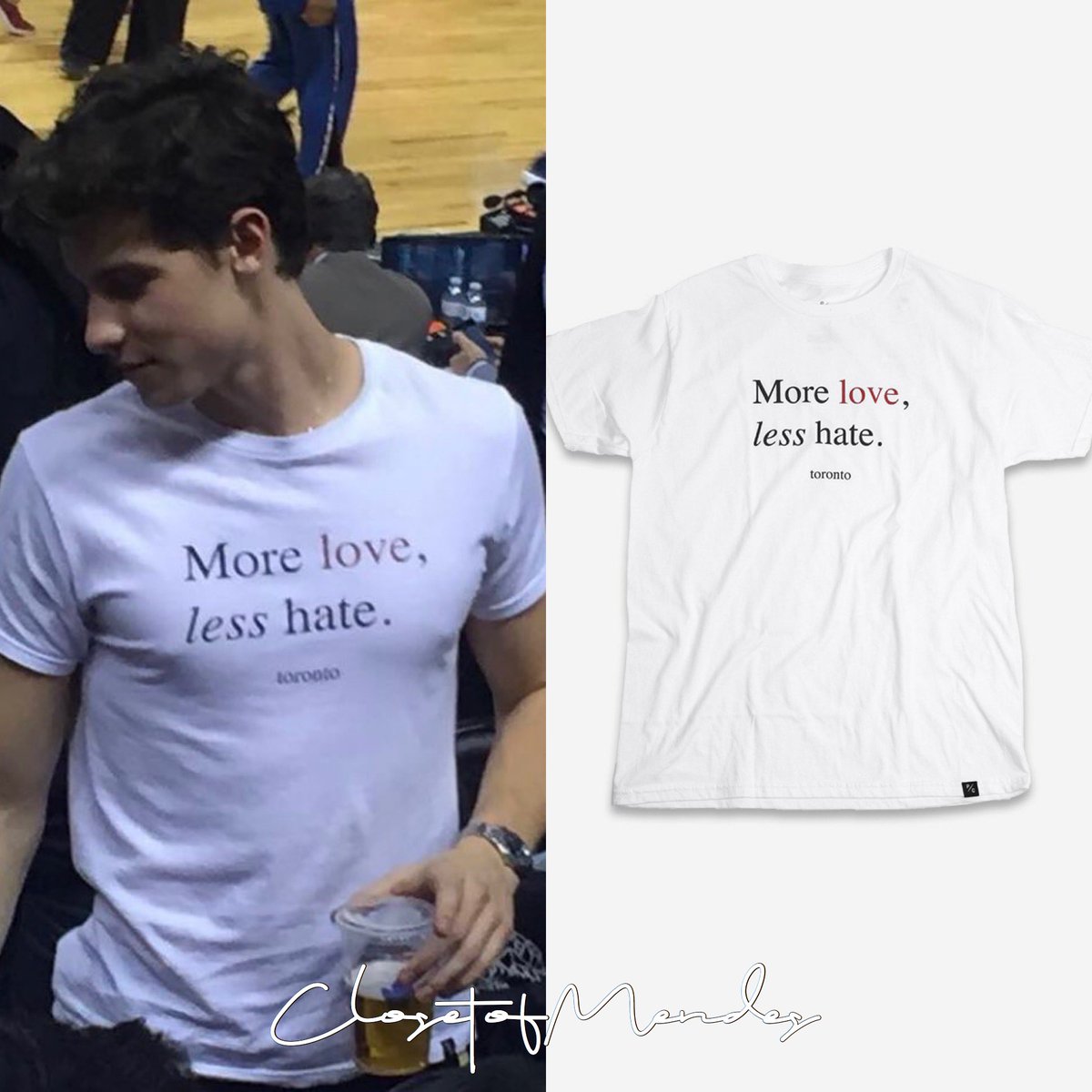 Shawn Mendes Closet October 24th 18 Shawn At A Professional Sports Game In Toronto Shawn Wore The More Love Less Hate T Shirt In The Color White You Can Find This