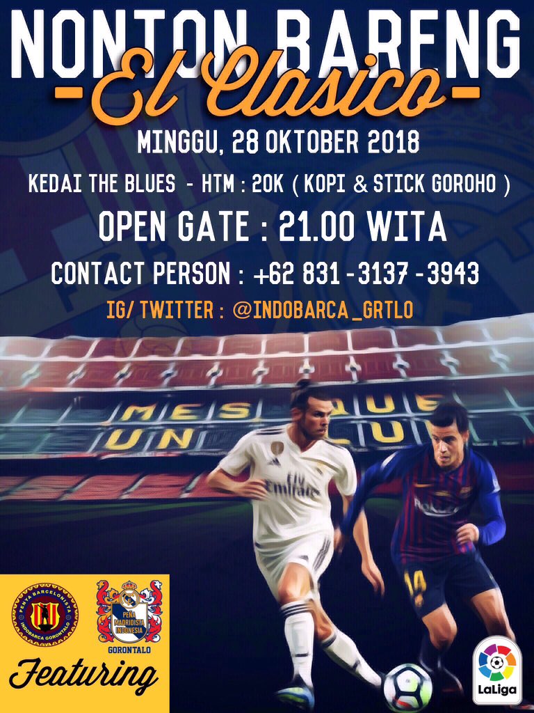 INDOBARCA_GRTLO's tweet image. GORONTALO | #NOBAR @INDOBARCA_GRTLO | FCB vs RMA | Minggu, 28/10-OG 21.00 WITA | di Kedai The Blues | HTM: 20K | CP  +62 831-3137-3943 #ChapterEvent