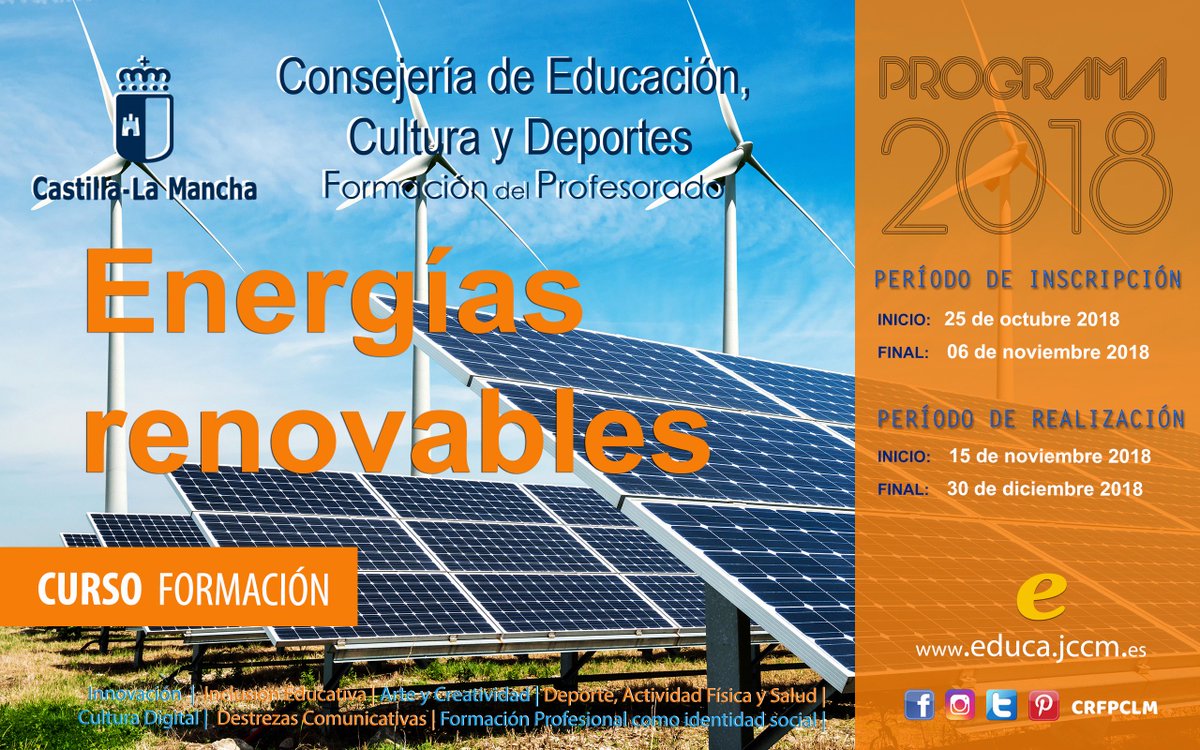 CRFPCLM's tweet image. Energías Renovables 
Inscripción hasta el 06/11/2018
Periodo de realización: 15/11/2018 30/12/2018
Sesiones presenciales los días 22, 23 Y 29 de noviembre, de 16’30h a 20’30h. Lugar: Manzanares (Ciudad Real)
@CRFPCLM @educajccm …macionprofesorado.castillalamancha.es/comunidad/crfp…
