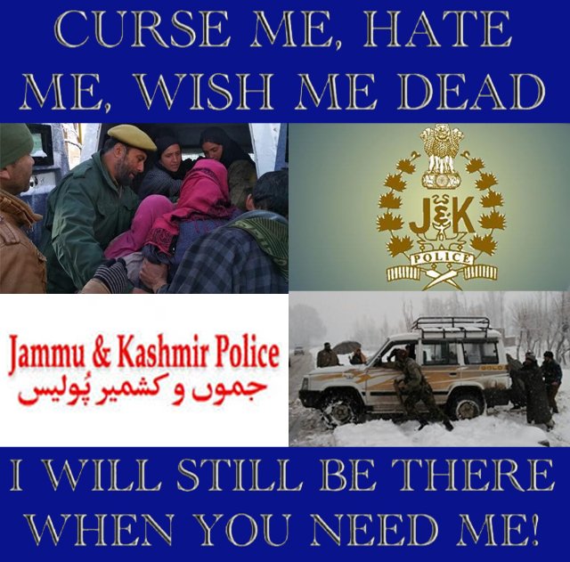 advwaseemgul's tweet photo. Curse Me Hate Me, Wish Me Dead
I Will Still Be There When You Need Me @JmuKmrPolice
#peacebuilding #JammuAndKashmir #IndianArmy #Indian #Bharat
#ThursdayThoughts #Police #PoliceReforms #LawEnforcement #Terrorism https://t.co/yrP9Rm7eRH