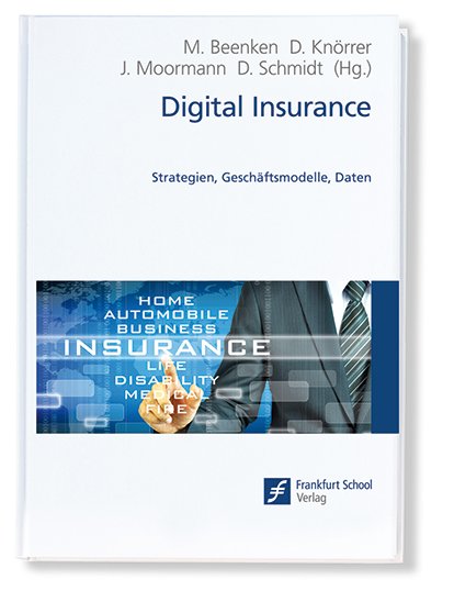 ProcessLab (@processlab) on Twitter photo Neue Bucherscheinung - „Digital Insurance. Strategien, Geschäftsmodelle, Daten“ Das Buch wurde gestern erstmals auf der DKM vorgestellt. Mitherausgeber ist Prof. Dr. Jürgen Moormann. #fsProcessLab <a href="/FrankfurtSchool/">Frankfurt School</a>
frankfurt-school-verlag.de/programm/digit… Neue Bucherscheinung - „Digital Insurance. Strategien, Geschäftsmodelle, Daten“ Das Buch wurde gestern erstmals auf der DKM vorgestellt. Mitherausgeber ist Prof. Dr. Jürgen Moormann. #fsProcessLab <a href="/FrankfurtSchool/">Frankfurt School</a>
frankfurt-school-verlag.de/programm/digit…