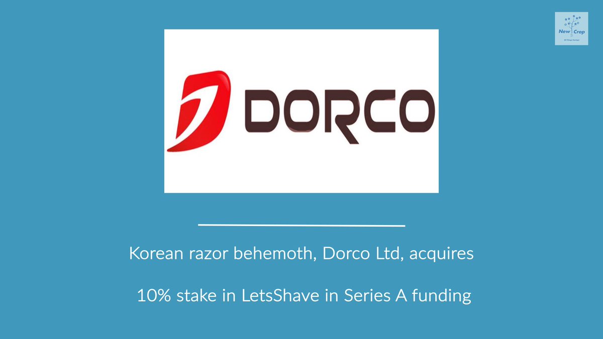 Korean razor behemoth, @DorcoPace acquires 10% stake in @LetsShave_ Men in Series A funding; and other #startup news from India. newcroplive.com/video/startup-…